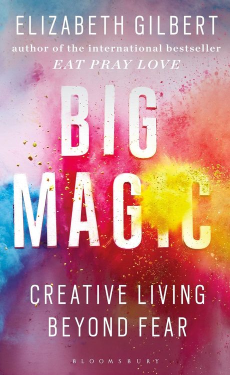 Cover of Big Magic by Elizabeth Gilbert