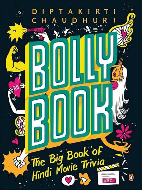 Cover of Bollybook: The Big Book of Hindi Movie Trivia by Diptakirti Chaudhuri