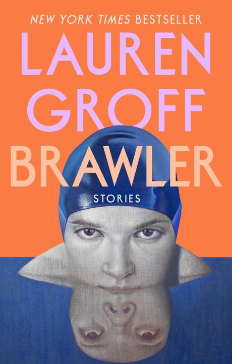 Cover of Brawler: Stories by Lauren Groff