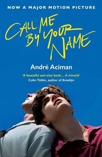 Cover of Call Me by Your Name by Andre Aciman