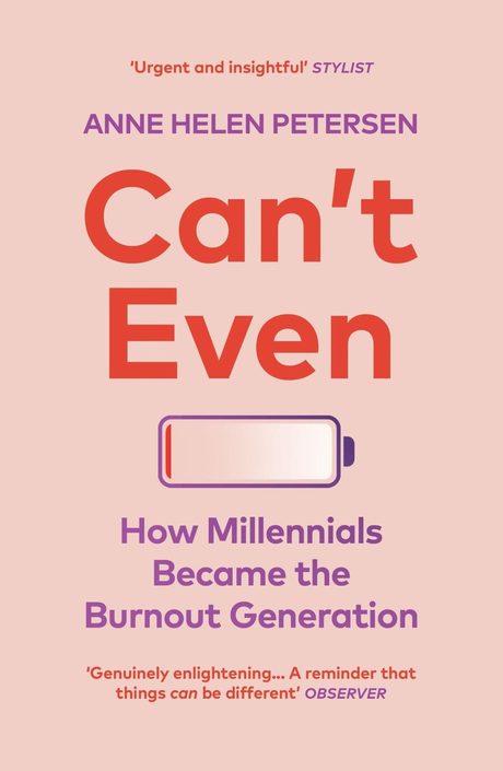 Cover of Can't Even by Anne Helen Petersen