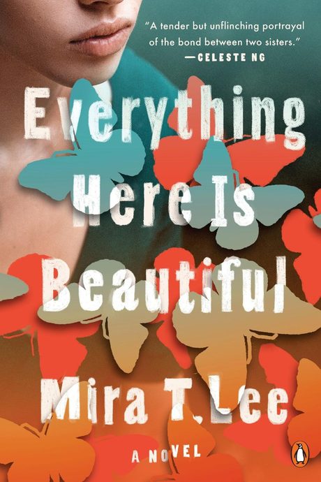 Cover of Everything Here Is Beautiful by Mira T. Lee