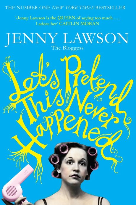 Cover of Let's Pretend This Never Happened by Jenny Lawson