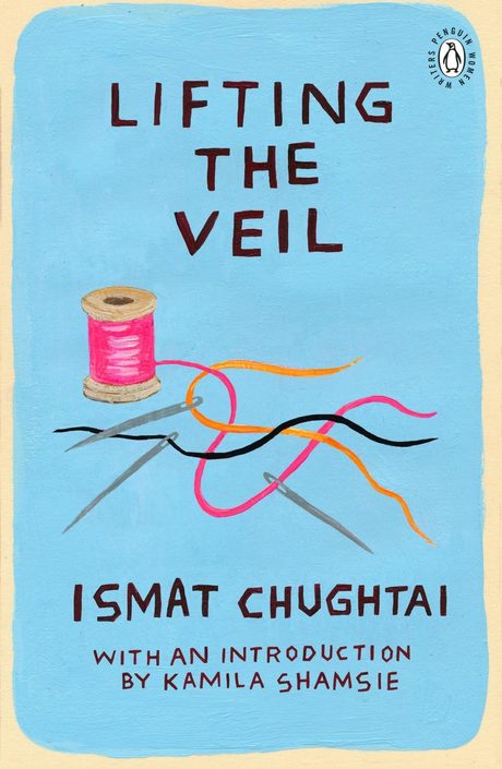 Cover of Lifting the Veil by Ismat Chughtai