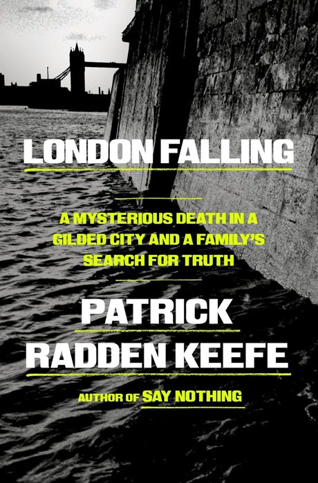 Cover of London Falling by Patrick Radden Keefe