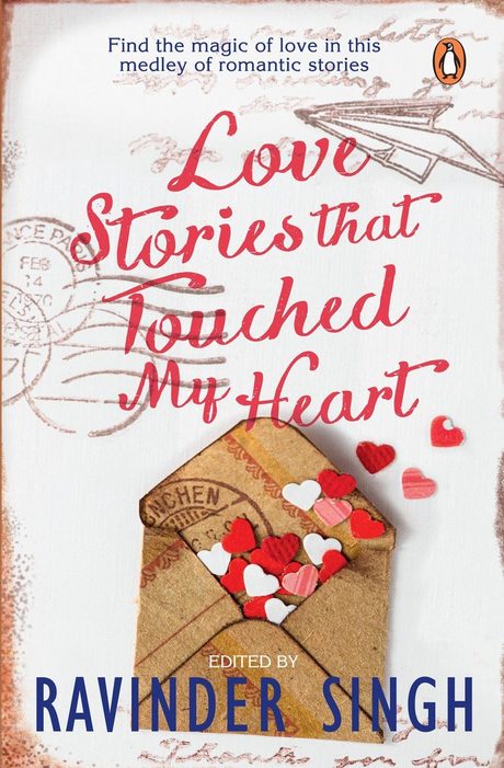 Cover of Love Stories That Touched My Heart by Ravinder Singh