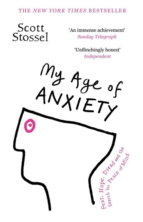 Cover of My Age of Anxiety by Scott Stossel