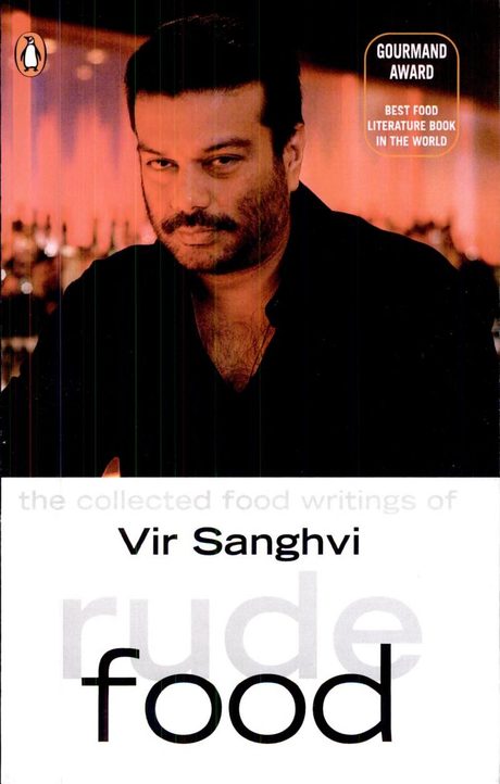 Cover of Rude Food: The Collected Food Writings of Vir Sanghvi by Vir Sanghvi