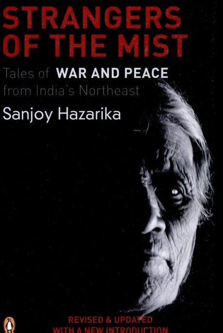 Cover of Strangers of the Mist by Sanjoy Hazarika