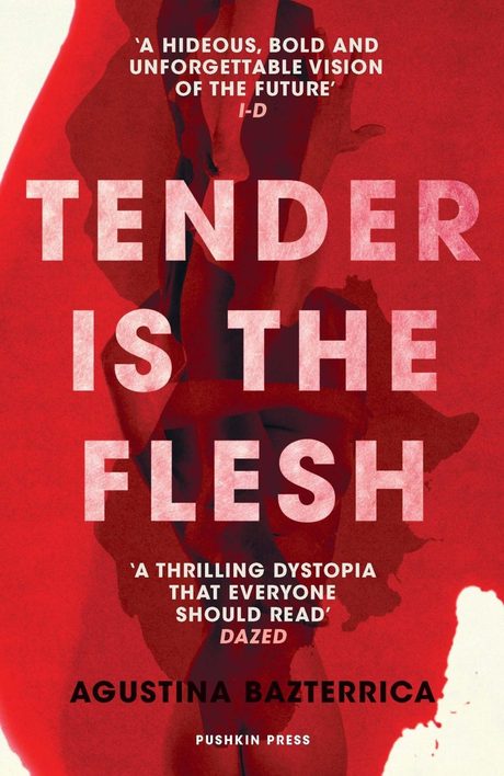Cover of Tender Is the Flesh by Agustina Bazterrica