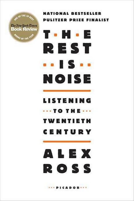 Cover of The Rest Is Noise by Alex Ross