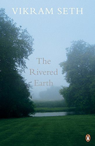 Cover of The Rivered Earth by Vikram Seth