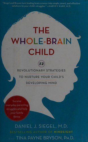 Cover of The Whole-Brain Child by Daniel J. Siegel
