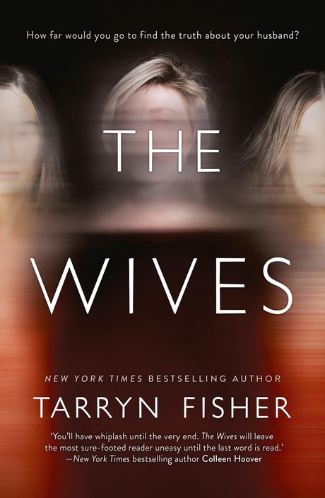 Cover of The Wives by Tarryn Fisher