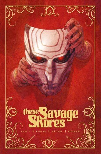 Cover of These Savage Shores by Ram V and Sumit Kumar