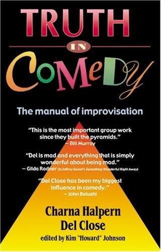 Cover of Truth in Comedy: The Manual of Improvisation