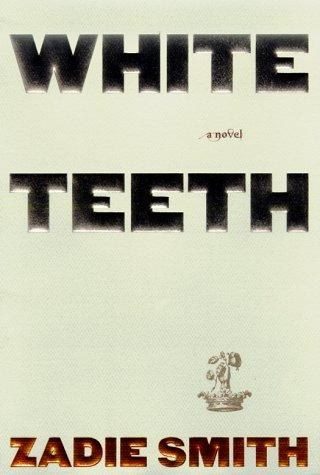 Cover of White Teeth by Zadie Smith