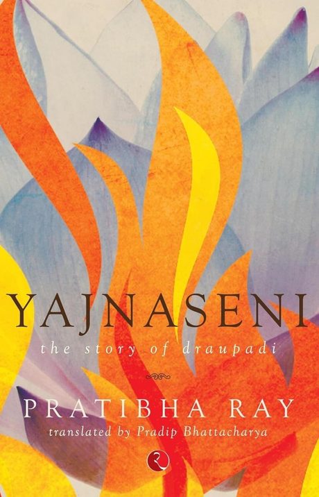 Cover of Yajnaseni: The Story of Draupadi