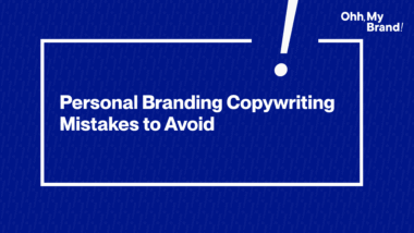 Blue graphic with the title "Personal Branding Copywriting Mistakes to Avoid" and Ohh My Brand logo.